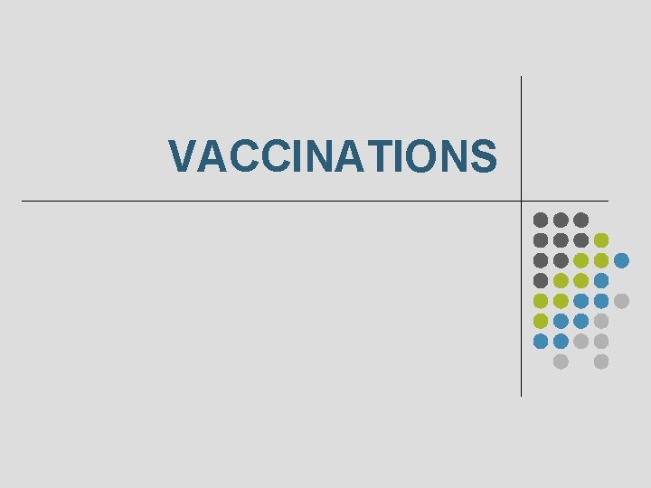VACCINATIONS 