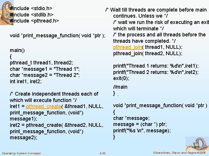  #include <stdio. h> /* Wait till threads are complete before main #include <stdlib.