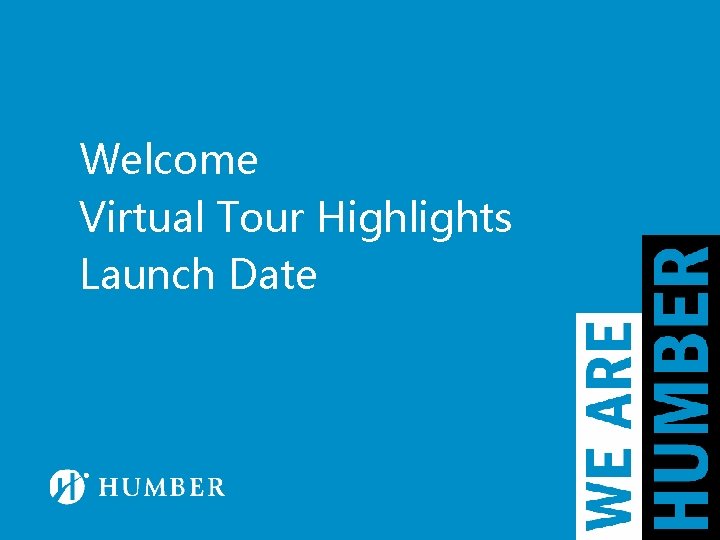 Welcome Virtual Tour Highlights Launch Date 