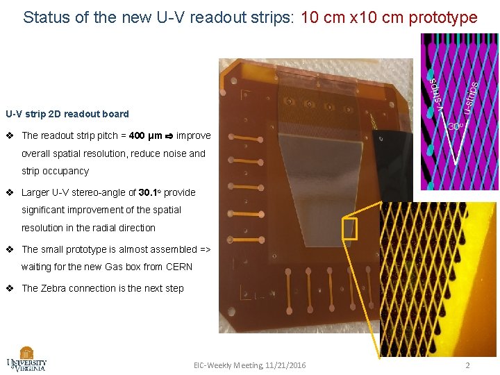 Status of the new U-V readout strips: 10 cm x 10 cm prototype U-V