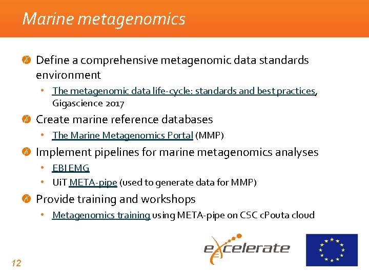 Marine metagenomics Define a comprehensive metagenomic data standards environment • The metagenomic data life-cycle: Marine metagenomics Define a comprehensive metagenomic data standards environment • The metagenomic data life-cycle:
