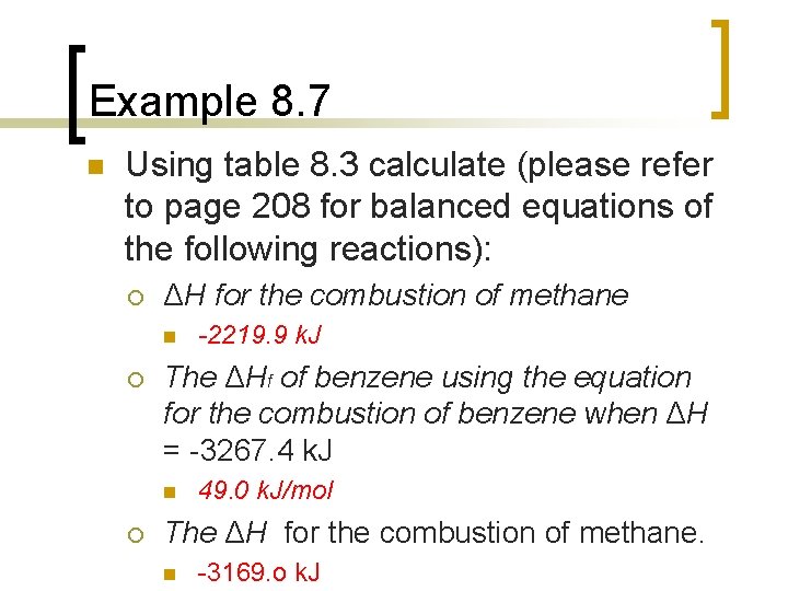Example 8. 7 n Using table 8. 3 calculate (please refer to page 208 Example 8. 7 n Using table 8. 3 calculate (please refer to page 208