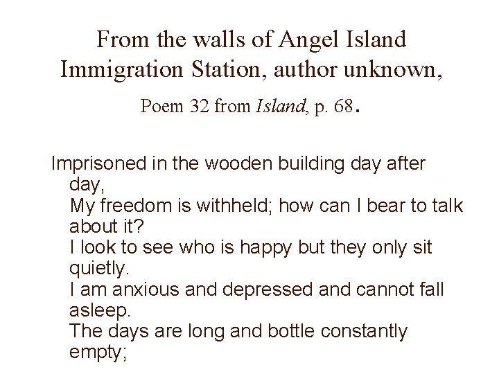 From the walls of Angel Island Immigration Station, author unknown, Poem 32 from Island,