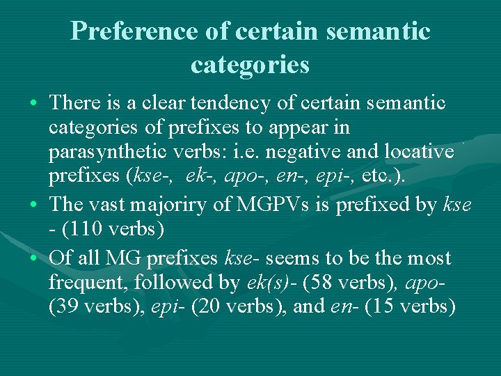 Preference of certain semantic categories • There is a clear tendency of certain semantic Preference of certain semantic categories • There is a clear tendency of certain semantic