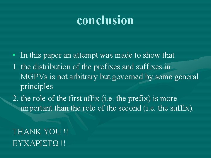conclusion • In this paper an attempt was made to show that 1. the conclusion • In this paper an attempt was made to show that 1. the