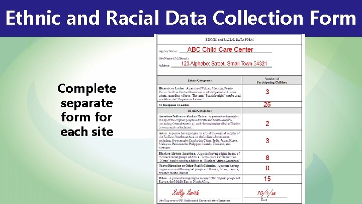 Ethnic and Racial Data Collection Form Complete separate form for each site 