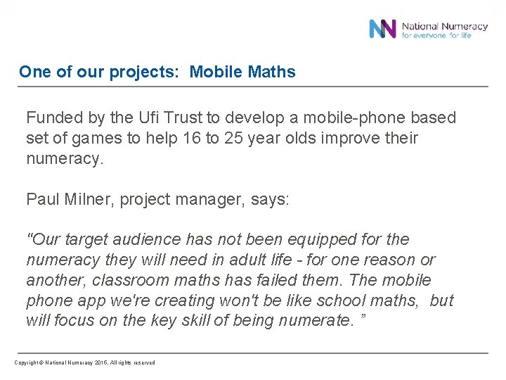 One of our projects: Mobile Maths Funded by the Ufi Trust to develop a