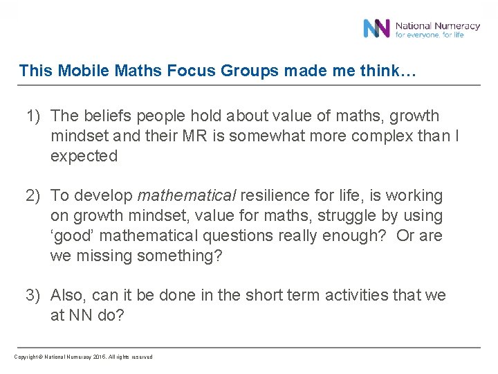 This Mobile Maths Focus Groups made me think… 1) The beliefs people hold about