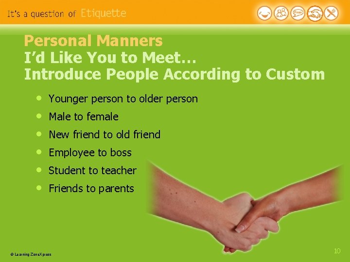 Personal Manners I’d Like You to Meet… Introduce People According to Custom • • Personal Manners I’d Like You to Meet… Introduce People According to Custom • •