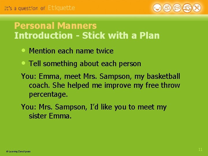 Personal Manners Introduction - Stick with a Plan • • Mention each name twice Personal Manners Introduction - Stick with a Plan • • Mention each name twice