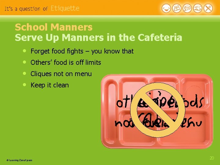 School Manners Serve Up Manners in the Cafeteria • • Forget food fights – School Manners Serve Up Manners in the Cafeteria • • Forget food fights –