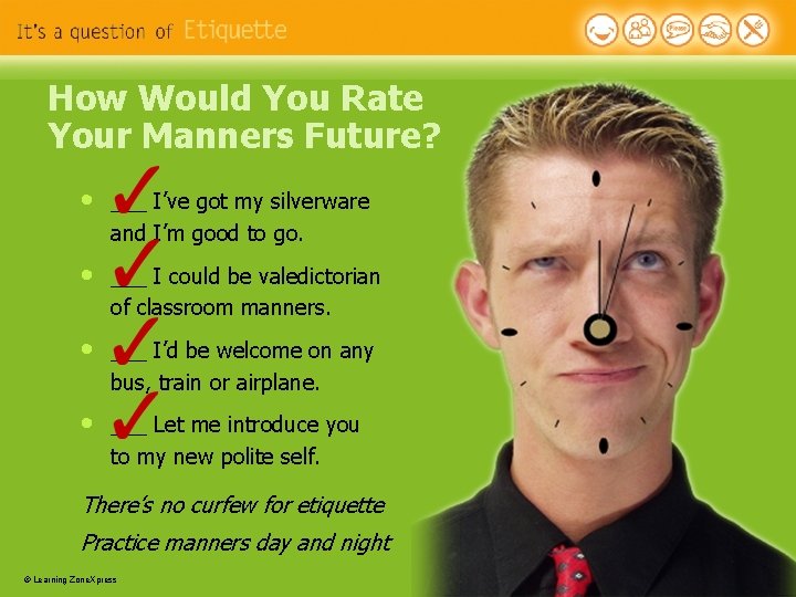 How Would You Rate Your Manners Future? • ___ I’ve got my silverware and How Would You Rate Your Manners Future? • ___ I’ve got my silverware and