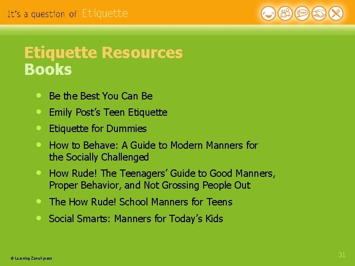 Etiquette Resources Books • • Be the Best You Can Be • How Rude! Etiquette Resources Books • • Be the Best You Can Be • How Rude!