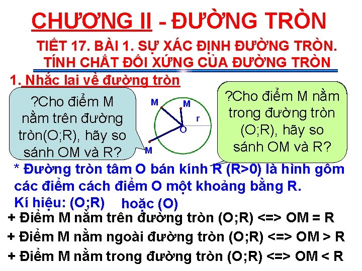 CHƯƠNG II - ĐƯỜNG TRÒN TIẾT 17. BÀI 1. SỰ XÁC ĐỊNH ĐƯỜNG TRÒN.