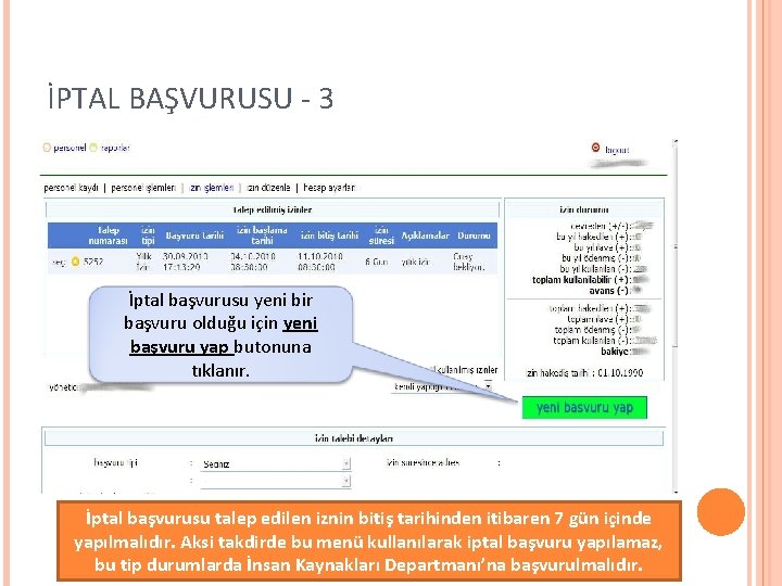 İPTAL BAŞVURUSU - 3 İptal başvurusu yeni bir başvuru olduğu için yeni başvuru yap