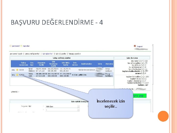 BAŞVURU DEĞERLENDİRME - 4 İncelenecek izin seçilir. . 