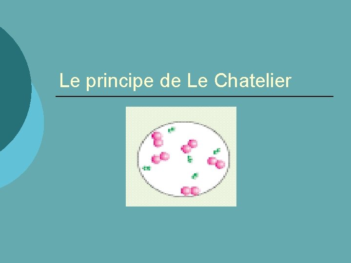 Le principe de Le Chatelier 