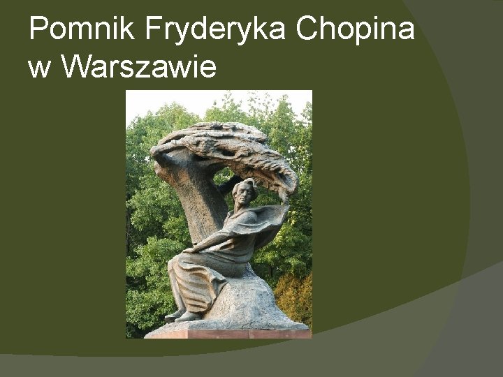 Pomnik Fryderyka Chopina w Warszawie 