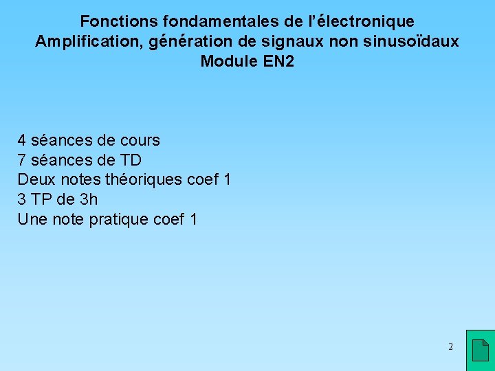 Fonctions fondamentales de l’électronique Amplification, génération de signaux non sinusoïdaux Module EN 2 4