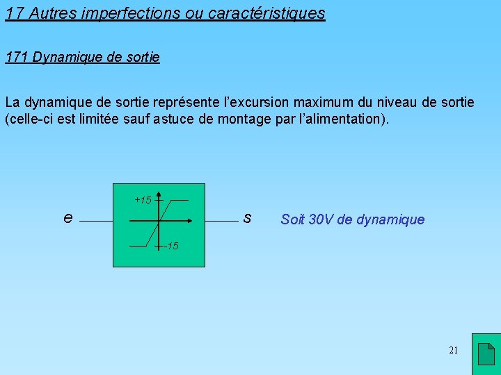 17 Autres imperfections ou caractéristiques 171 Dynamique de sortie La dynamique de sortie représente