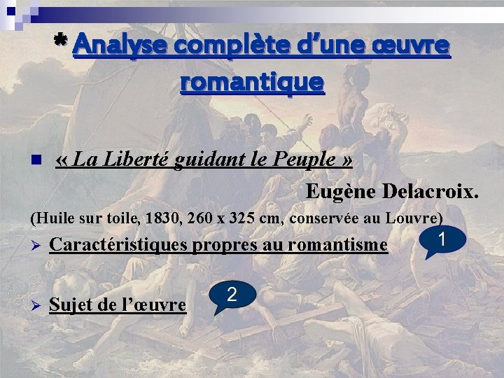 * Analyse complète d’une œuvre romantique n « La Liberté guidant le Peuple »