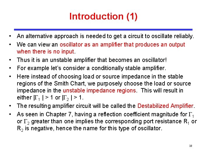 Introduction (1) • An alternative approach is needed to get a circuit to oscillate