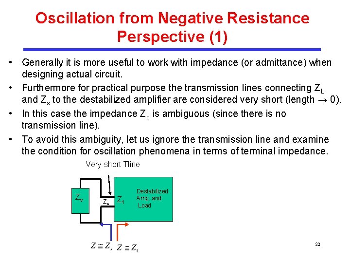 Oscillation from Negative Resistance Perspective (1) • Generally it is more useful to work
