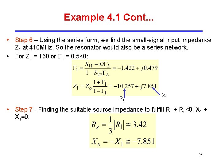 Example 4. 1 Cont. . . • Step 6 – Using the series form,