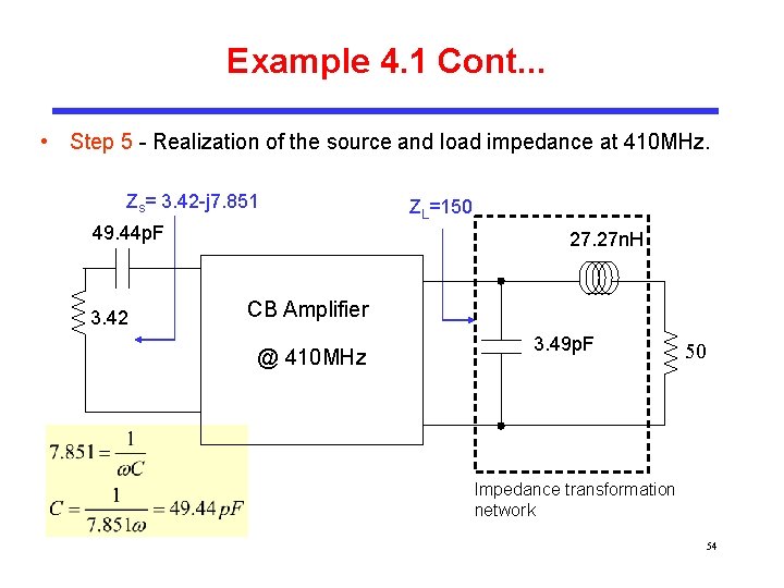 Example 4. 1 Cont. . . • Step 5 - Realization of the source