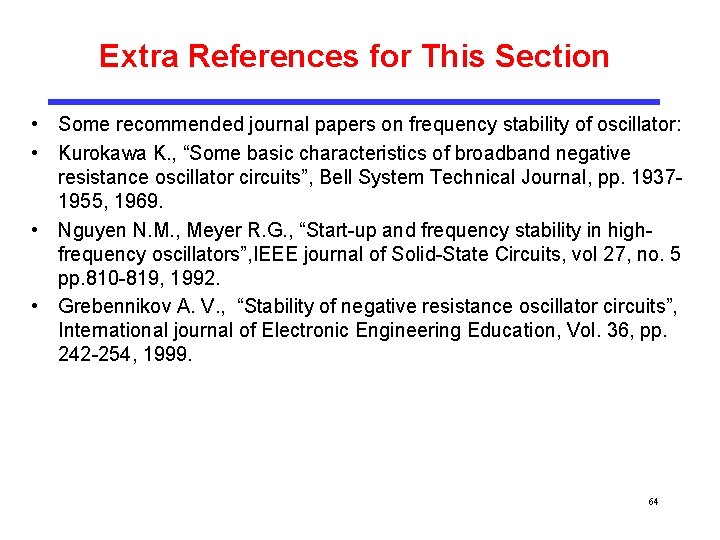 Extra References for This Section • Some recommended journal papers on frequency stability of