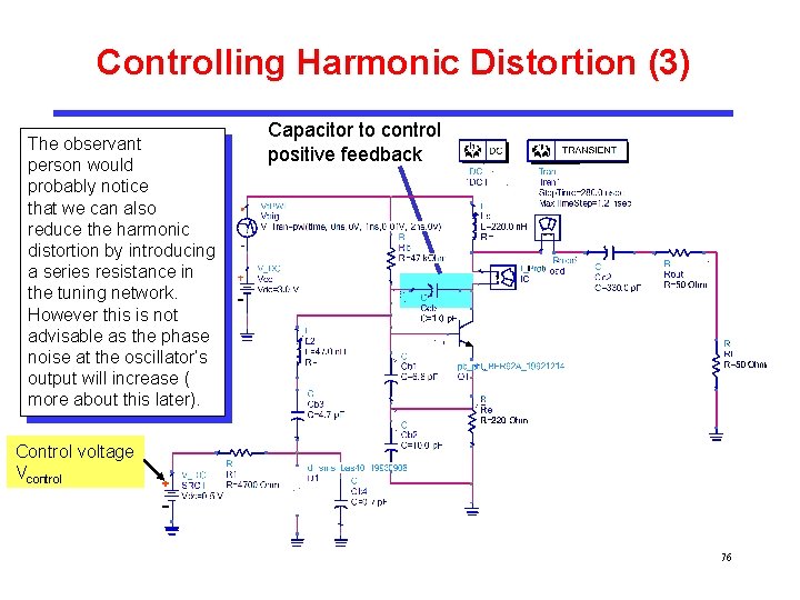 Controlling Harmonic Distortion (3) The observant person would probably notice that we can also