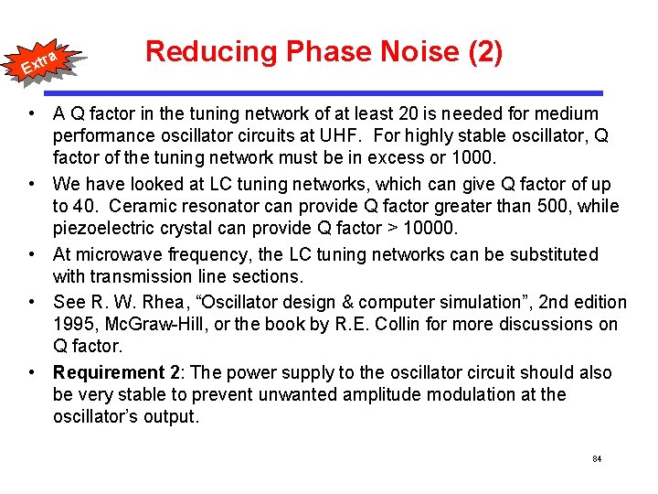 a tr Ex Reducing Phase Noise (2) • A Q factor in the tuning
