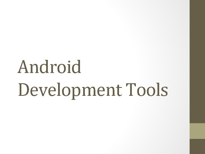 Android Development Tools 