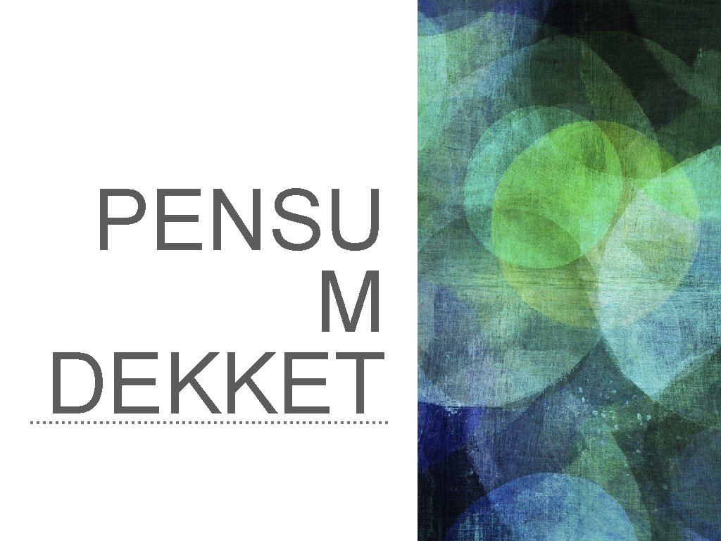 PENSU M DEKKET 