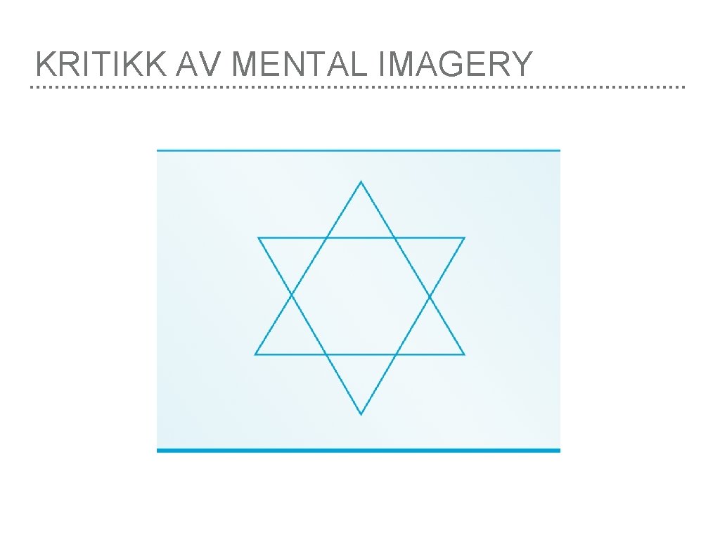 KRITIKK AV MENTAL IMAGERY 