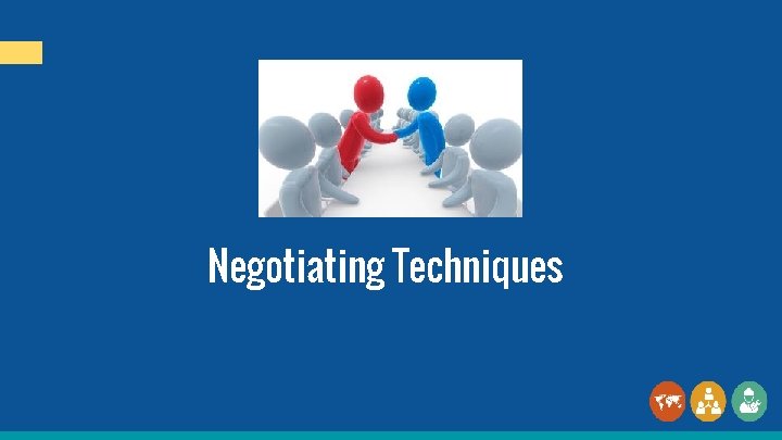 Negotiating Techniques 
