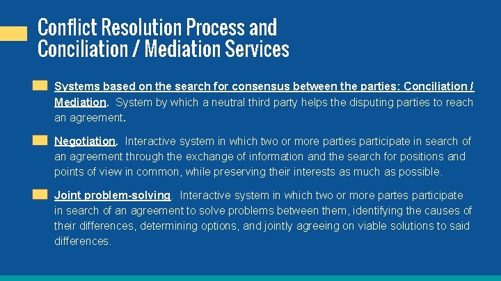 Conflict Resolution Process and Conciliation / Mediation Services Systems based on the search for
