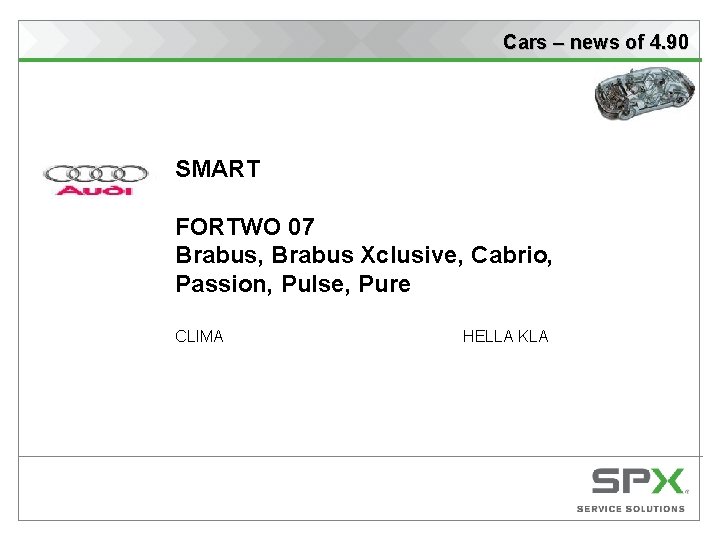 Cars – news of 4. 90 SMART FORTWO 07 Brabus, Brabus Xclusive, Cabrio, Passion,