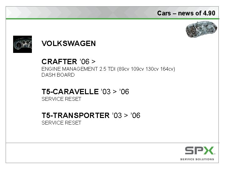 Cars – news of 4. 90 VOLKSWAGEN CRAFTER ’ 06 > ENGINE MANAGEMENT 2.