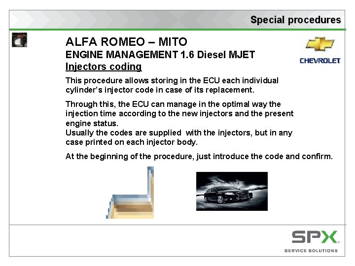 Special procedures ALFA ROMEO – MITO ENGINE MANAGEMENT 1. 6 Diesel MJET Injectors coding
