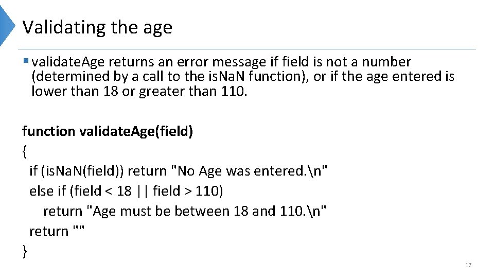 Validating the age § validate. Age returns an error message if field is not