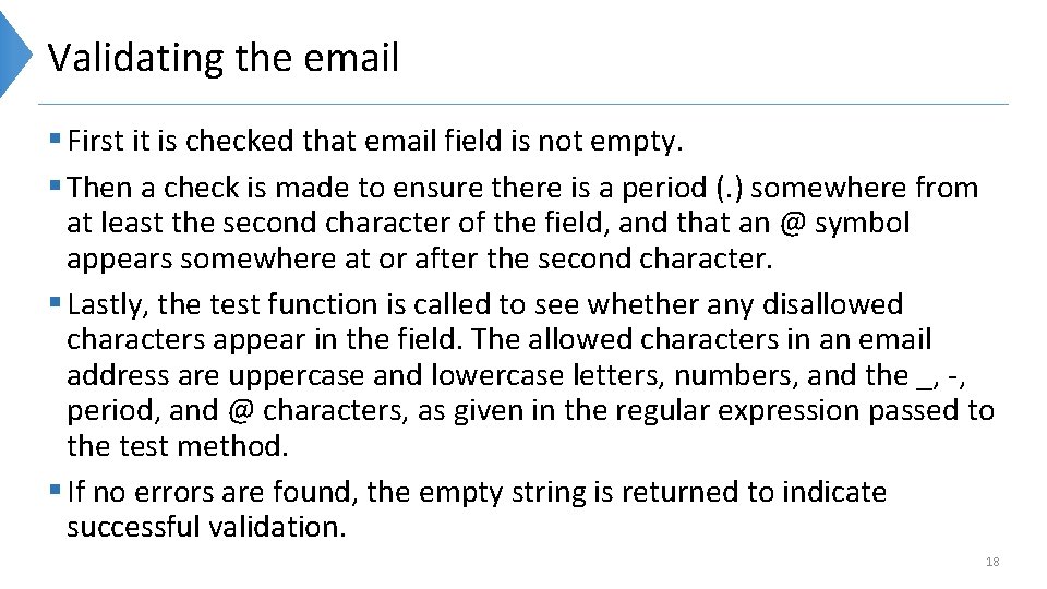 Validating the email § First it is checked that email field is not empty.