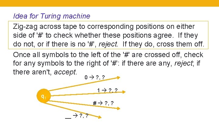 Idea for Turing machine Zig-zag across tape to corresponding positions on either side of