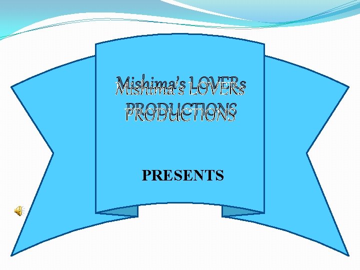 Mishima’s LOVERs PRODUCTIONS PRESENTS 