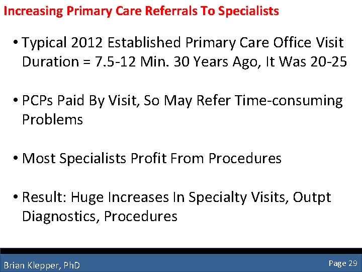 Increasing Primary Care Referrals To Specialists • Typical 2012 Established Primary Care Office Visit