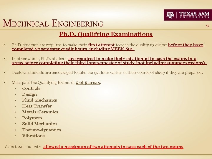 MECHNICAL ENGINEERING 13 Ph. D. Qualifying Examinations • Ph. D. students are required to