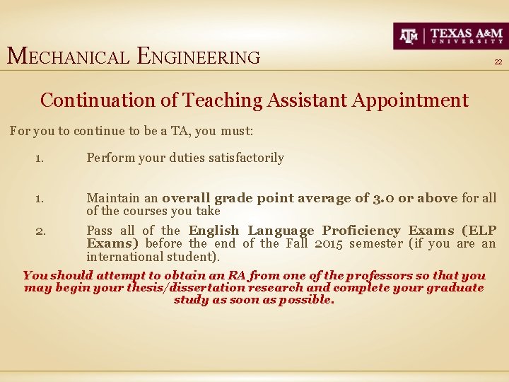 MECHANICAL ENGINEERING 22 Continuation of Teaching Assistant Appointment For you to continue to be