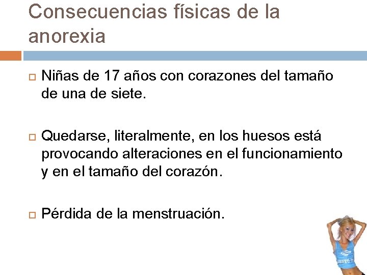 Consecuencias físicas de la anorexia Niñas de 17 años con corazones del tamaño de Consecuencias físicas de la anorexia Niñas de 17 años con corazones del tamaño de