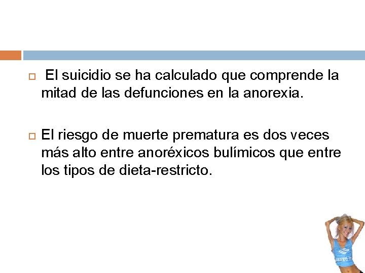  El suicidio se ha calculado que comprende la mitad de las defunciones en