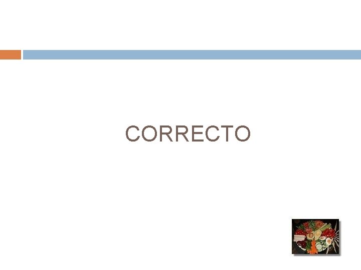 CORRECTO CORRECTO